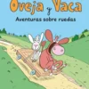Oveja y Vaca: Aventuras sobre ruedas
