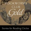 Oxford Bookworms Club Stories for Reading Circles. Gold (Stages 3 and 4)