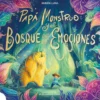 Papá Monstruo y el bosque de las emociones