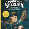 Pequeño Sherlock: El caso del cuadro misterioso
