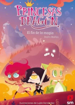 Princesas Dragón 10: El fin de la magia