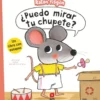 ¿Puedo mirar tu chupete?