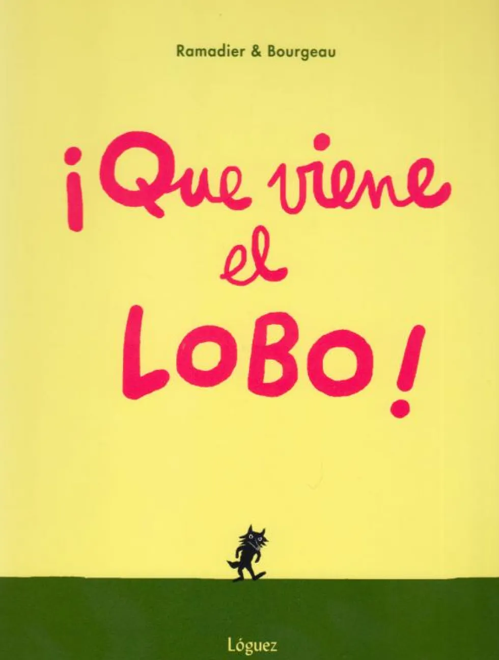 ¡Que viene el lobo!