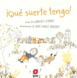 ¡Qué suerte tengo!