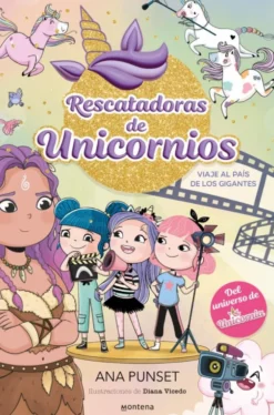 Rescatadoras de Unicornios 10: Viaje al País de los Gigantes