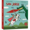 San Jorge y el dragón. Un gran día