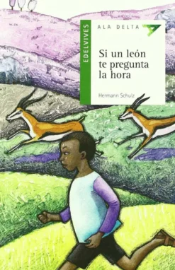 Si un león te pregunta la hora