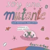 Soy una mutante