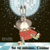 Sé tú mismo, Cosme