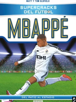 Supercracks del fútbol: Kylian Mbappé