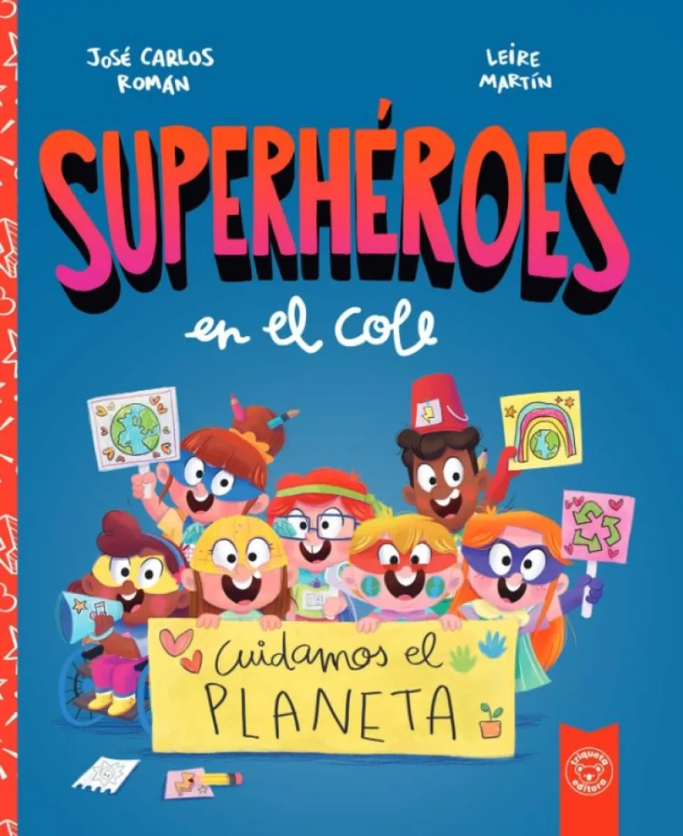 SUPERHEROES EN EL COLE. CUIDAMOS EL PLANETA