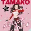 Tami Tamako 1 - Atrévete a brillar