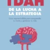 TDAH: de la lucha a la estrategia