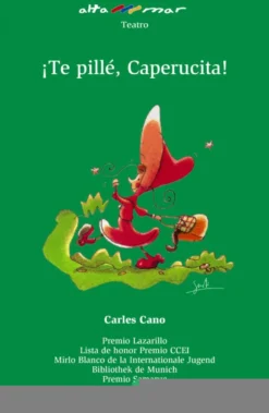 ¡Te pillé, Caperucita!