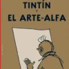 Tintín y el Arte-Alfa (cartoné)