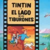 Tintín y el lago de los tiburones (cartoné)