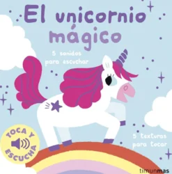 Toca y escucha: El unicornio mágico