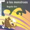 Troti tiene miedo a los monstruos
