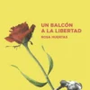 Un balcón a la libertad