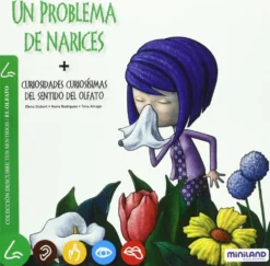 Un problema de narices curiosidades curiosísimas del sentido del olfato